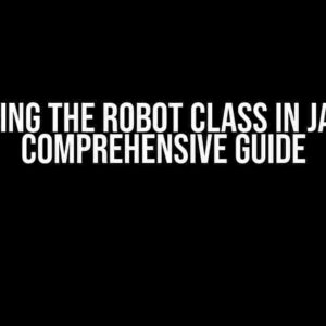 Mastering the Robot Class in JavaFX: A Comprehensive Guide