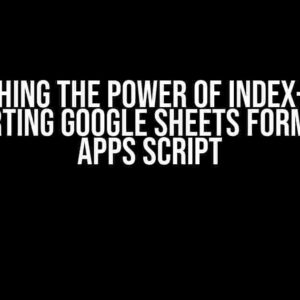 Unleashing the Power of Index-Match: Converting Google Sheets Formula to Apps Script